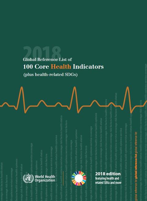 2018 Global reference list of 100 core health indicators (plus health-related SDGs)