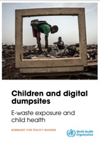 Cover for publication: Children and digital dumpsites: e-waste exposure and child health