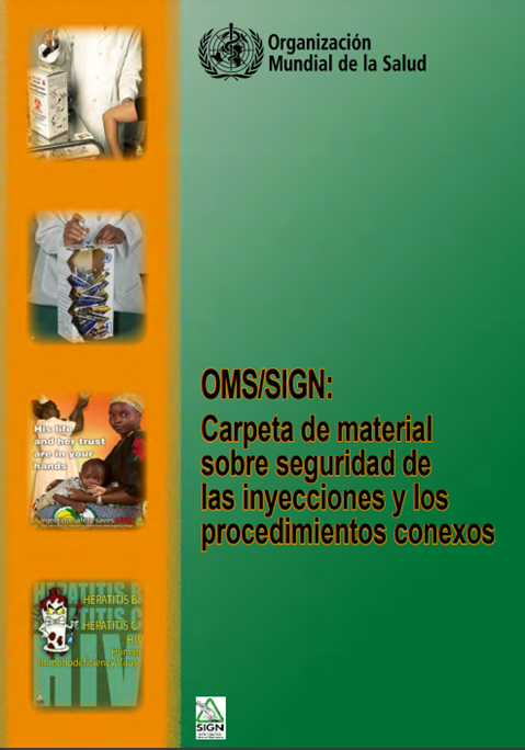 OMS/SIGN: carpeta de material sobre seguridad de las inyecciones y los procedimientos conexos