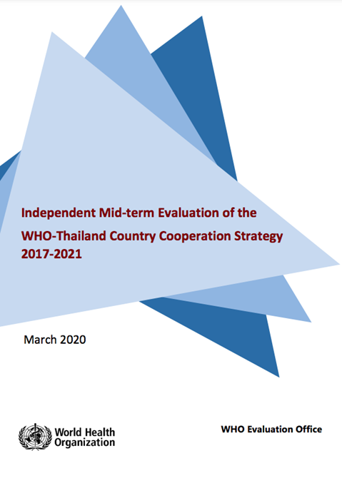 Independent Mid-term Evaluation of the WHO-Thailand Country Cooperation Strategy 2017-2021: Report - March 2020