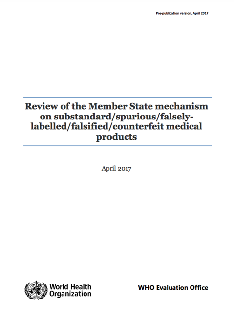 Review of the Member State mechanism on substandard/spurious/falsely-labelled/falsified/counterfeit medical products - April 2017
