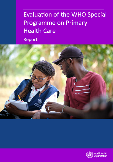 Evaluation of the WHO Special Programme on Primary Health Care: Report