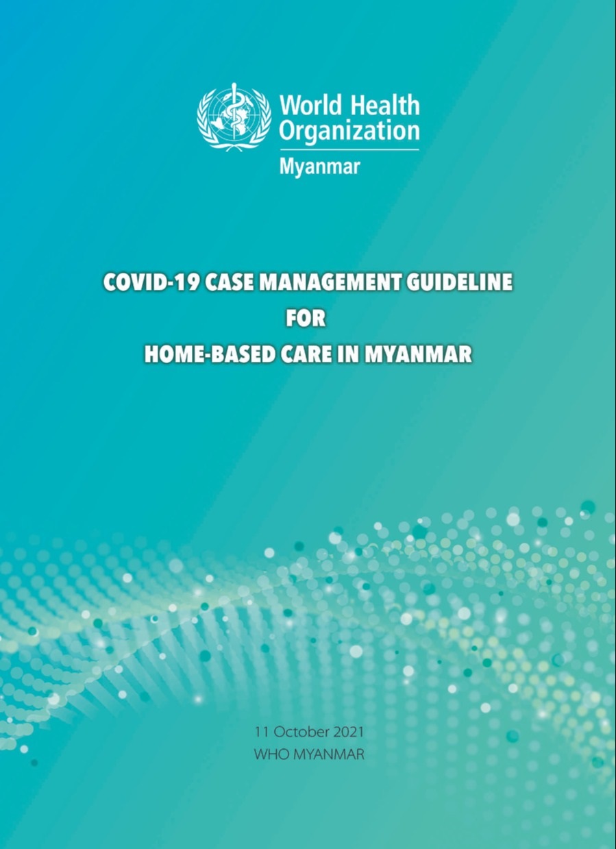 cover_COVID19 Case Management Guideline for Home-based Care in Myanmar_11 Oct 21 cover_COVID19 Case Management Guideline for Home-based Care in Myanmar_11 Oct 21