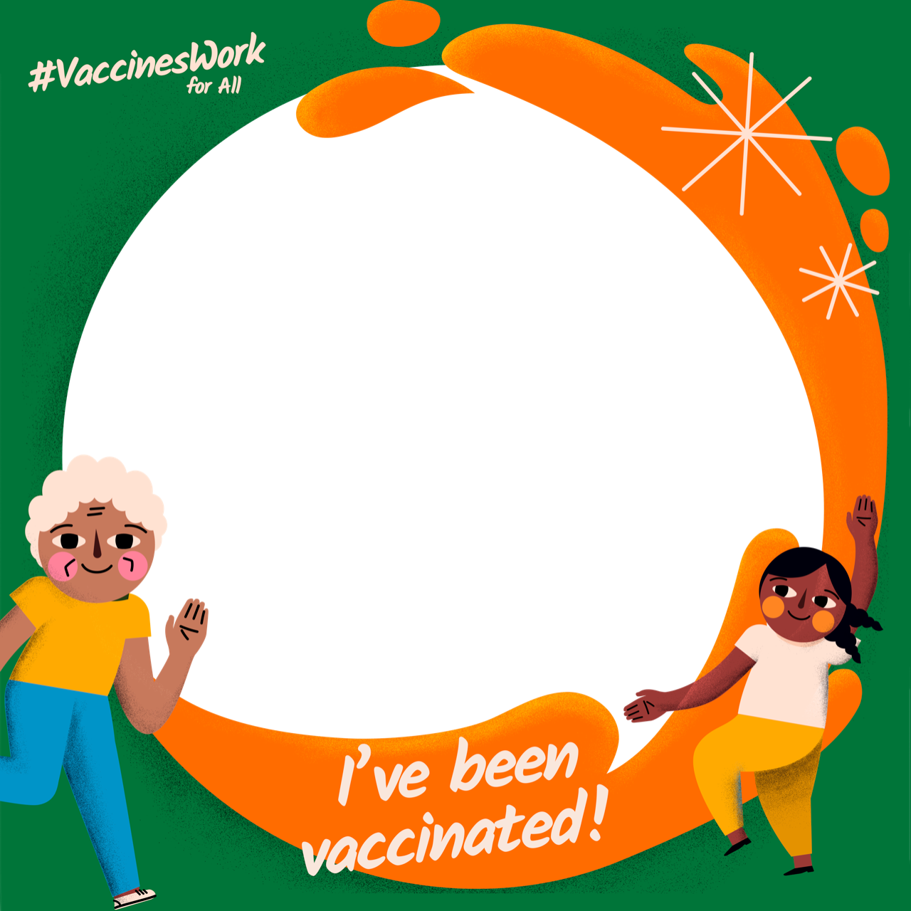 Green profile picture frame: #VaccinesWork for All, I've been vaccinated!
