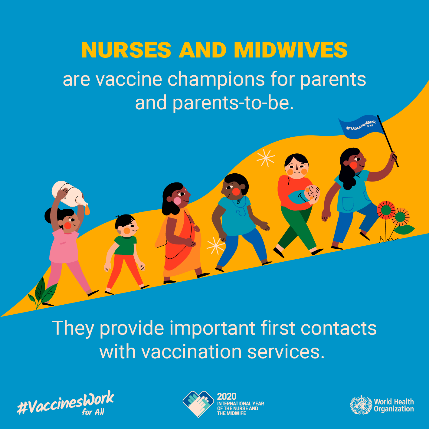 Social media tile: "Nurses and midwives are vaccine champions for parents and parents-to-be. They provide important first contacts with vaccination services." #VaccinesWork for All
