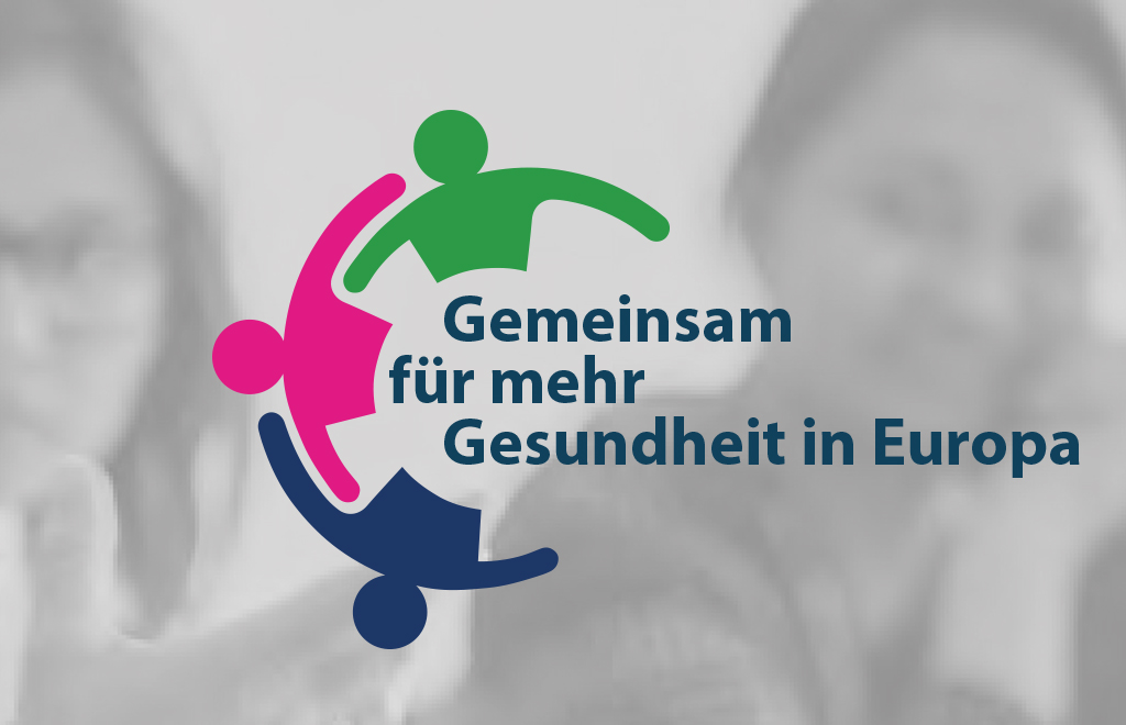 Gemeinsam für mehr Gesundheit in Europa