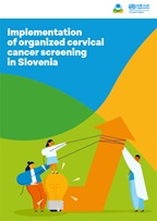 Implementation of organized cervical cancer screening in Slovenia