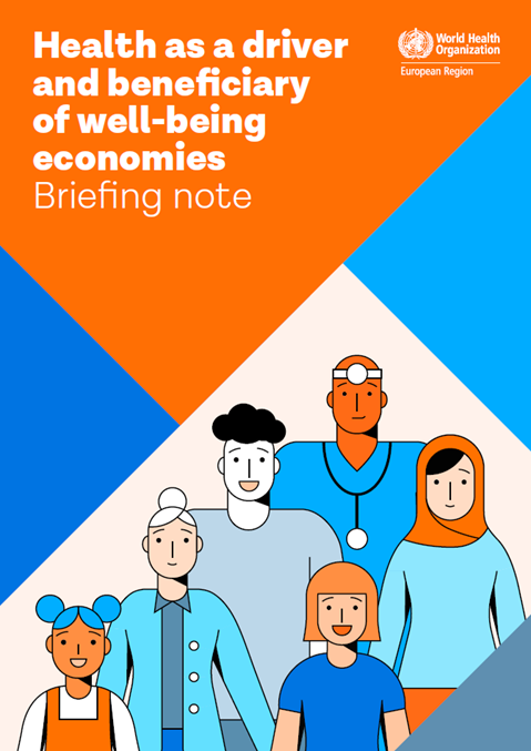Health as a driver and beneficiary of well‑being economies - Briefing note