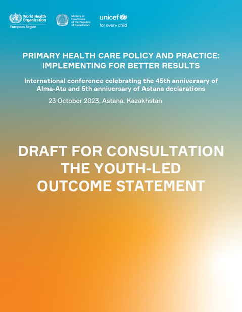Primary health care policy and practice: implementing for better results - the youth-led outcome statement - draft for consultation