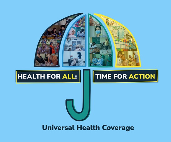 Universal Health Coverage - Health for All: Time for Action